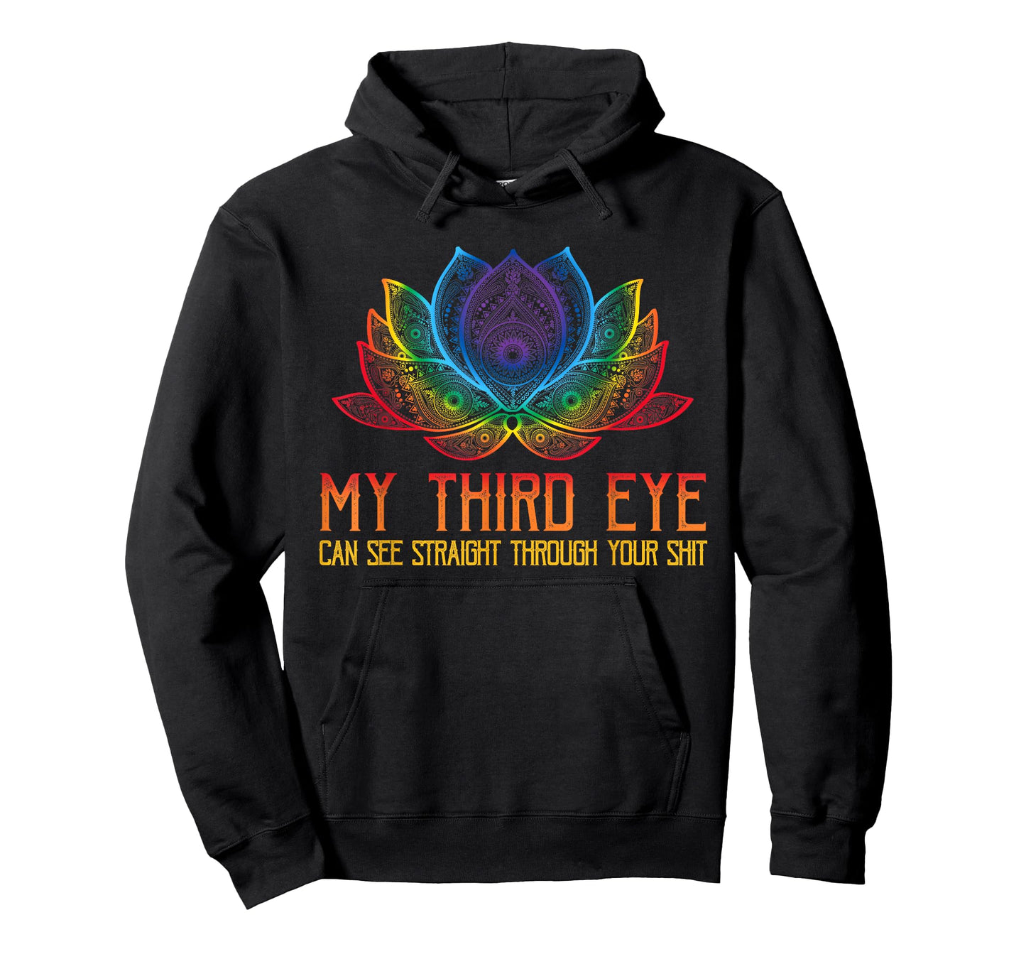 Funny Spiritual Saying Third Eye Sees Through Your Shit T-Shirt