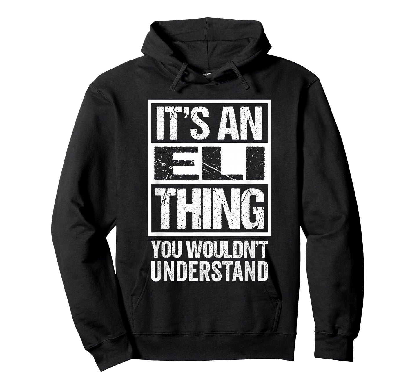 It's An Eli Thing You Wouldn't Understand First Name T-Shirt