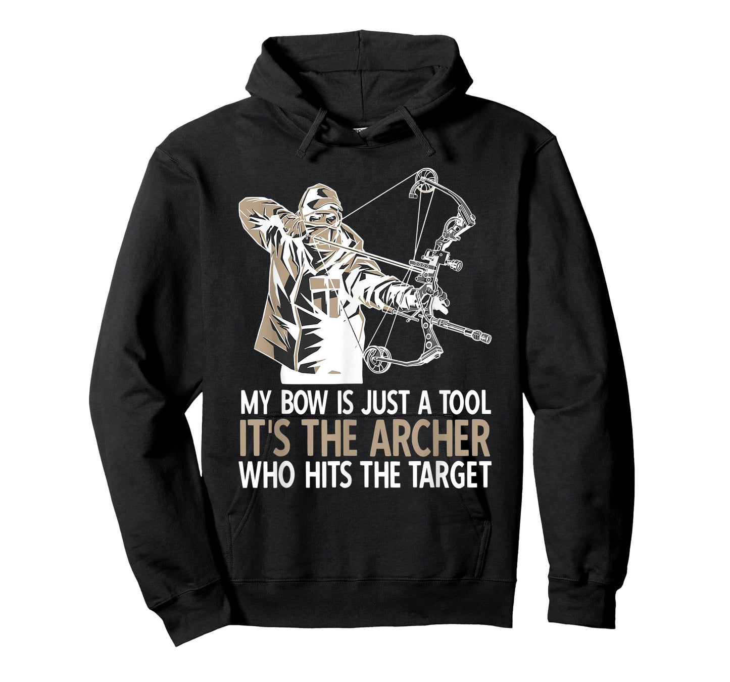 Funny Archery Quote Bowunting Bowman Archer T-Shirt