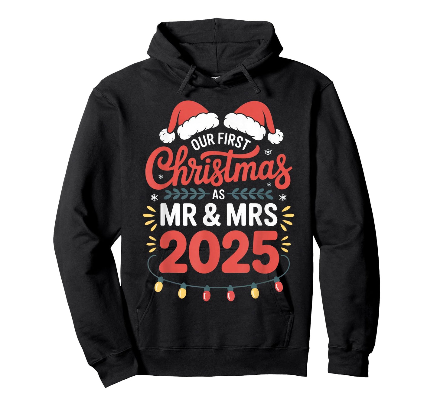 Our First Christmas as Mr & Mrs 2025 Newlyweds Holiday Love T-Shirt