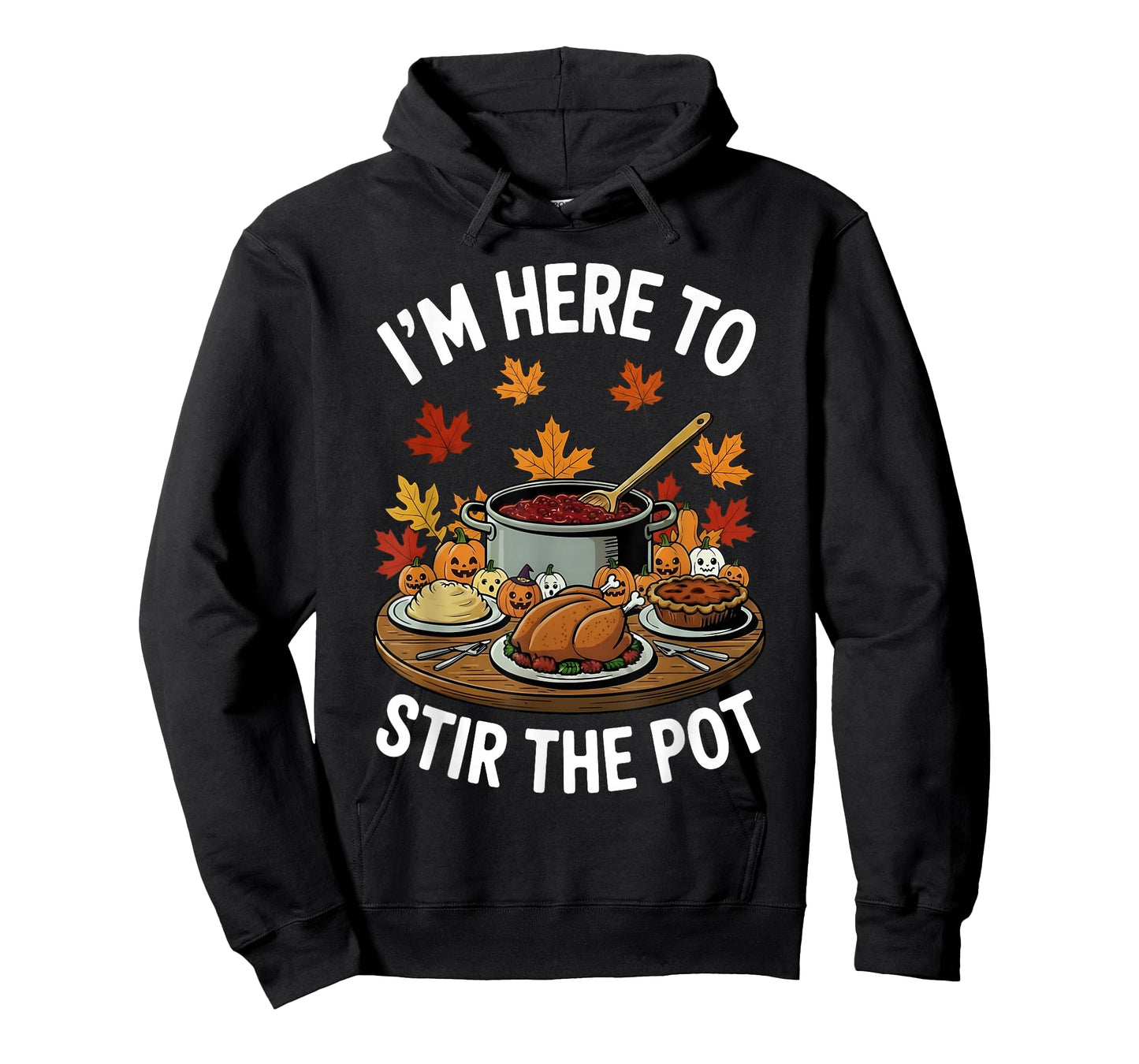 I'm Here to Stir The Pot Funny Cooking Lover Pun Men Women T-Shirt
