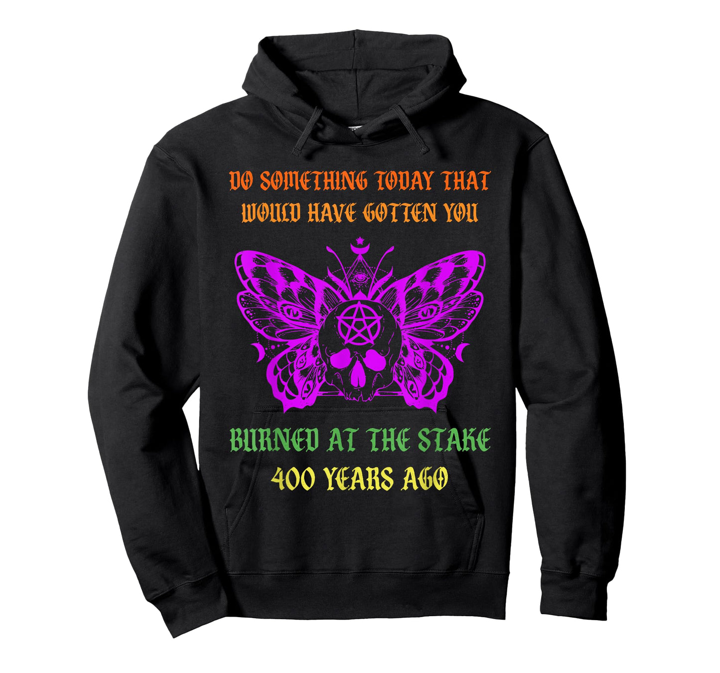 Do Something Today That Would Have Gotten You Burned T-Shirt