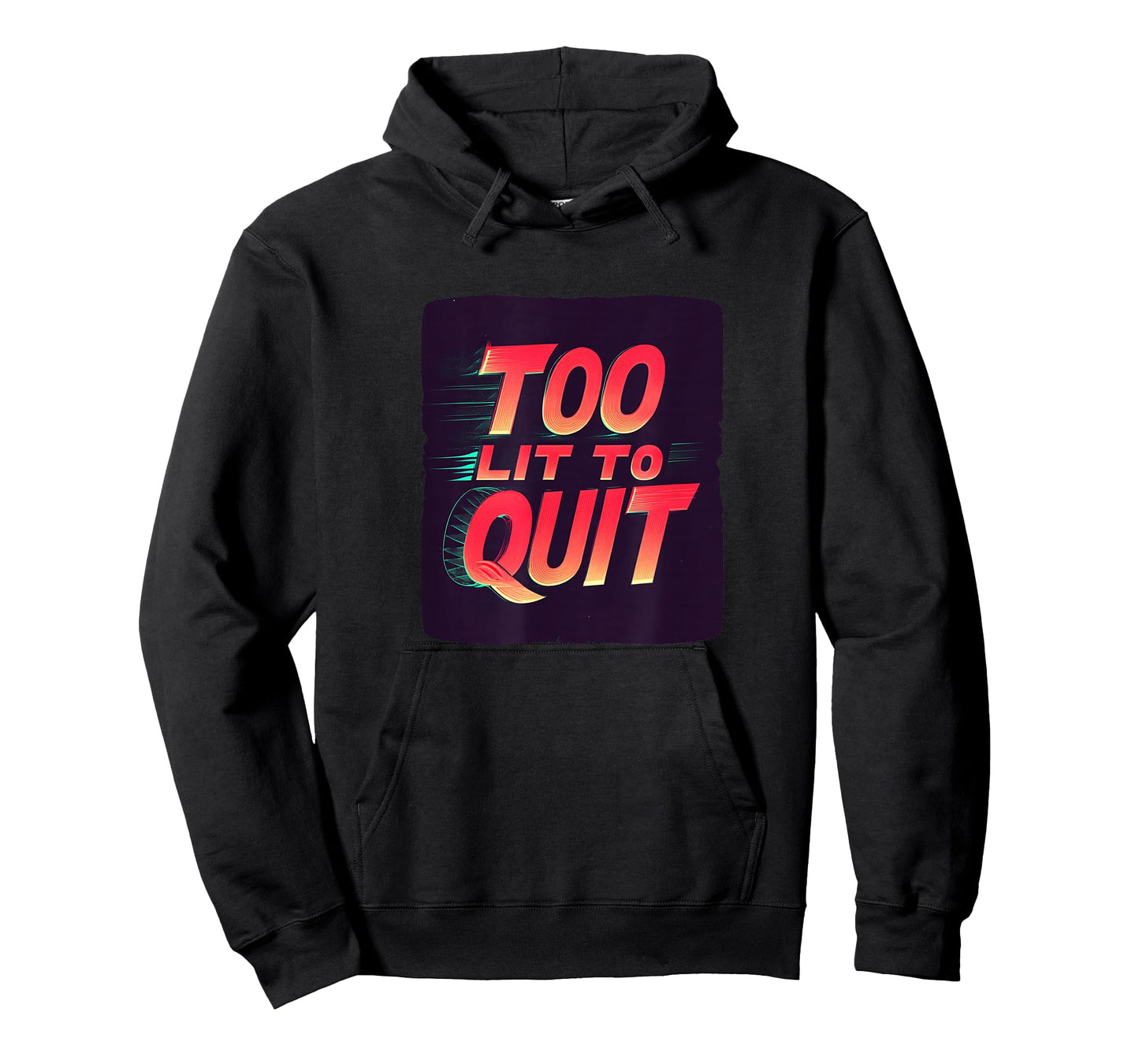 Bright Too lit to Quit Statement T-Shirt