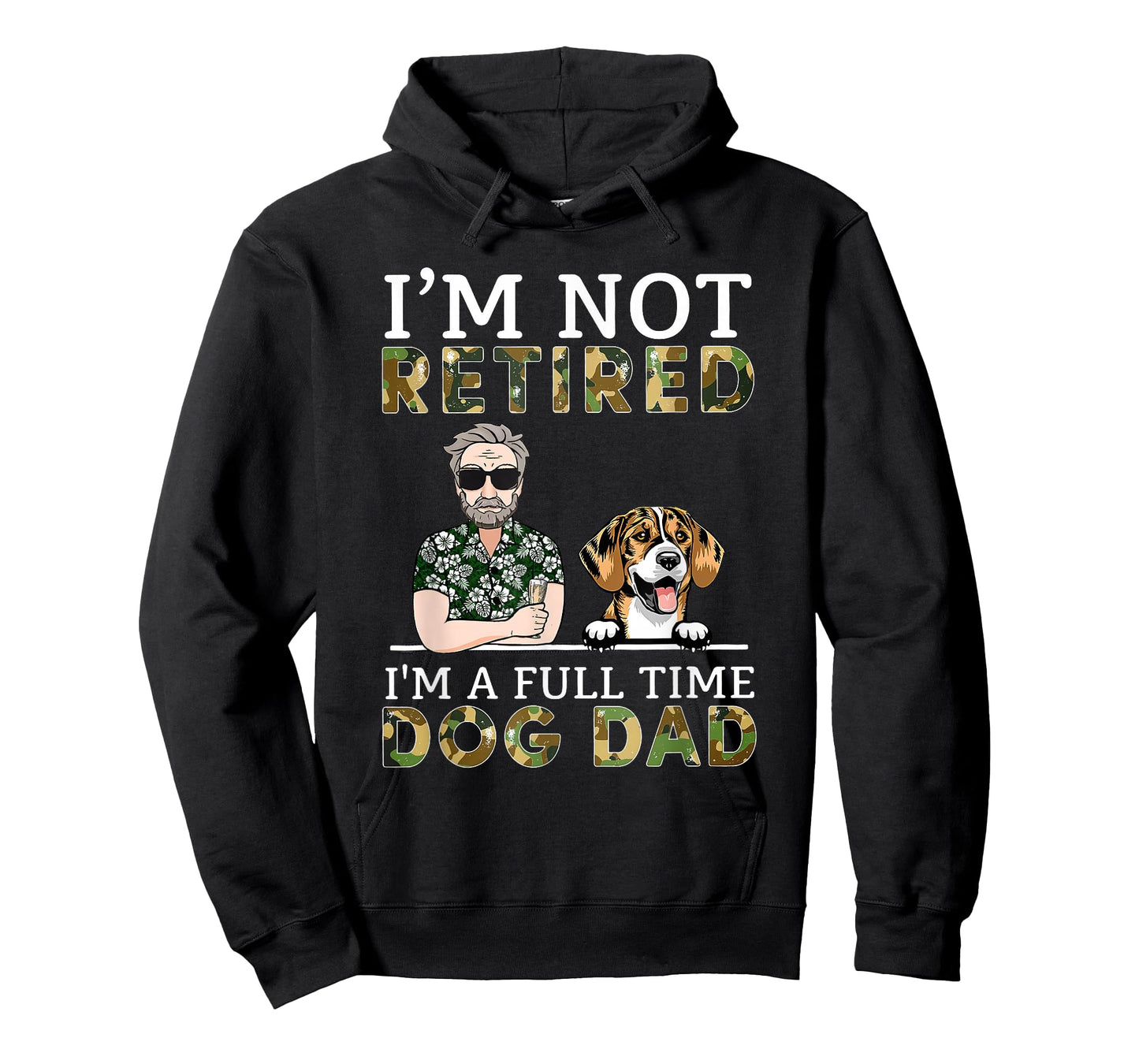 I'm Not Retired I'm A Full Time Dog Dad Funny Dog Lover T-Shirt