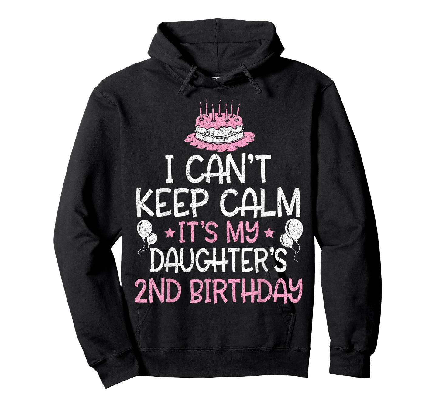 I Can't Keep Calm It's My Daughter's 2nd Birthday 2 Years T-Shirt