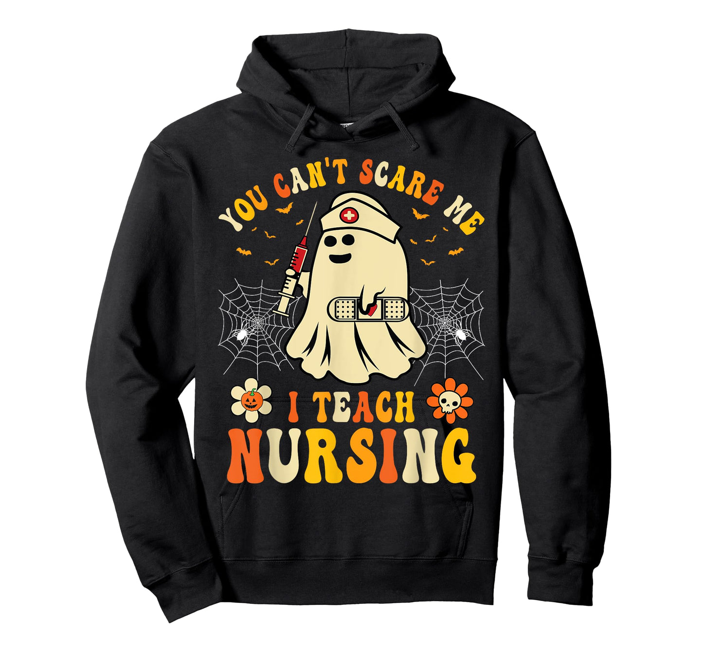 You Can't Scare Me I Teach Nursing Educators Halloween Ghost T-Shirt