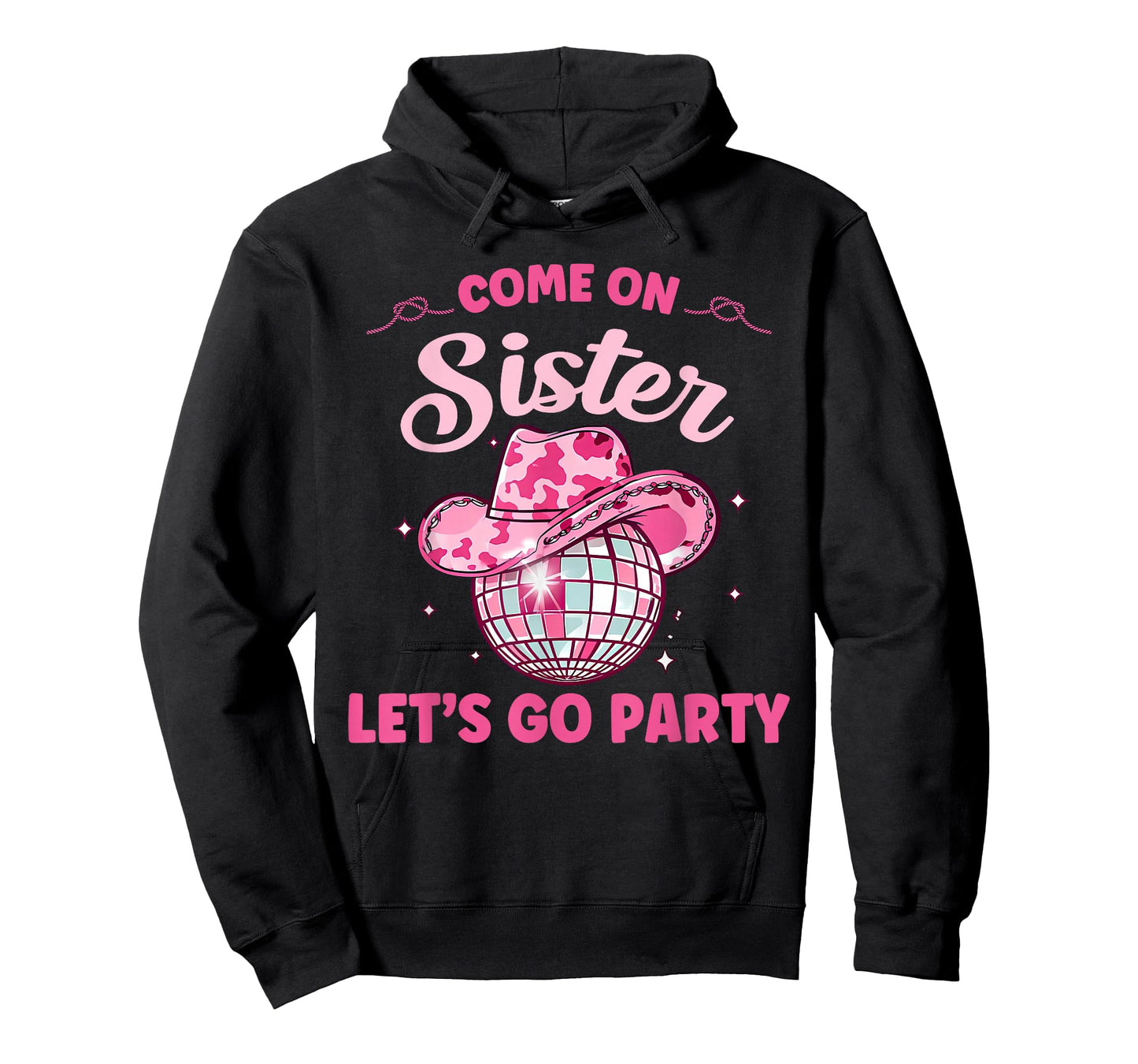 Come On Sister Let's Go Party Birthday Party Disco Cowboy T-Shirt
