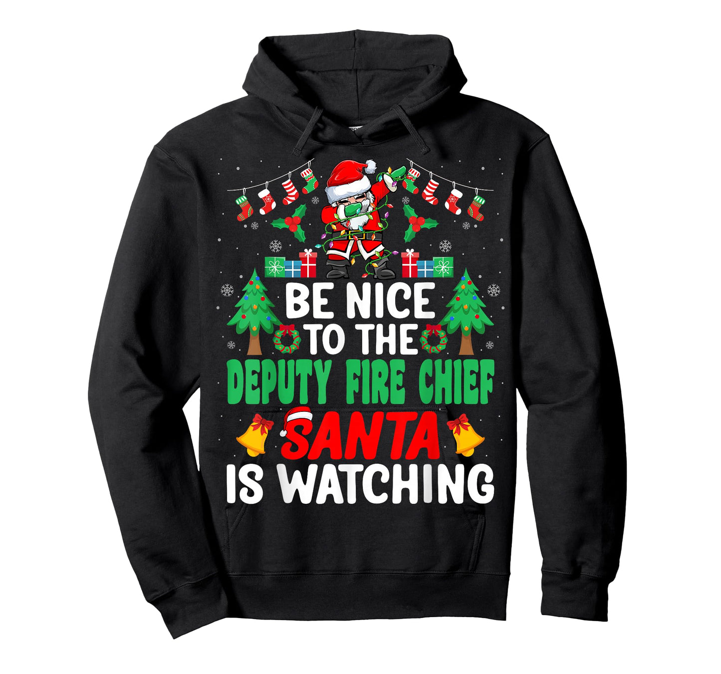 Be Nice to the Deputy Fire Chief Santa - Christmas T-Shirt