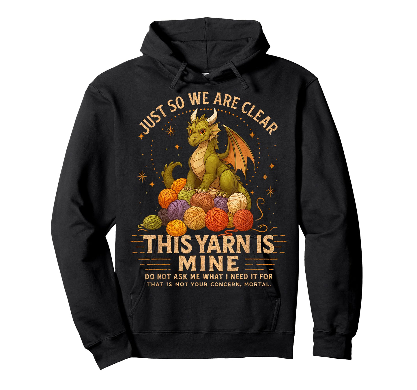 Crocheting Knitting Just So We Are Clear This Yarn Is Mine T-Shirt