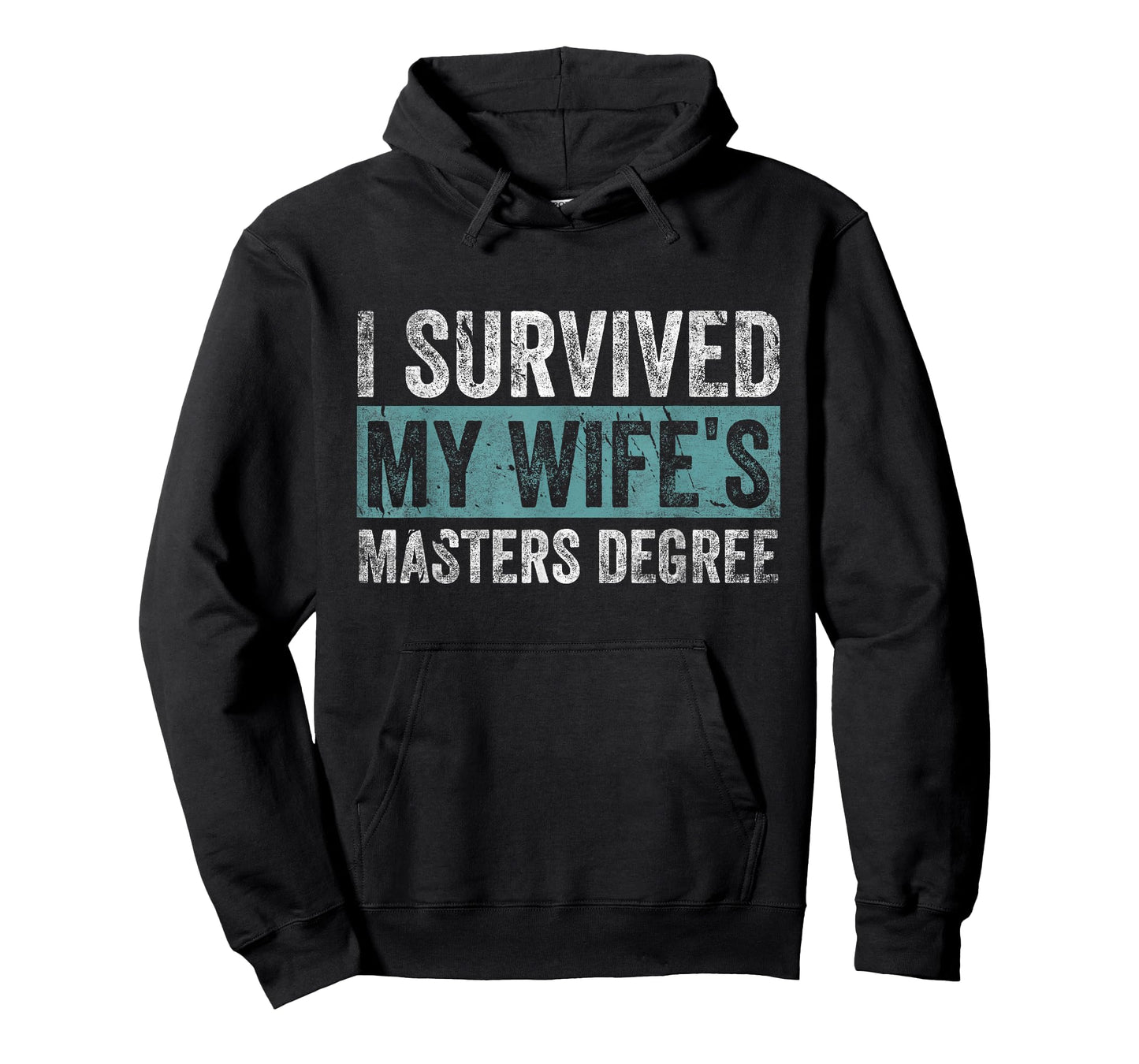 I Survived My Wife's Masters Degree Graduation Gifts Friends T-Shirt