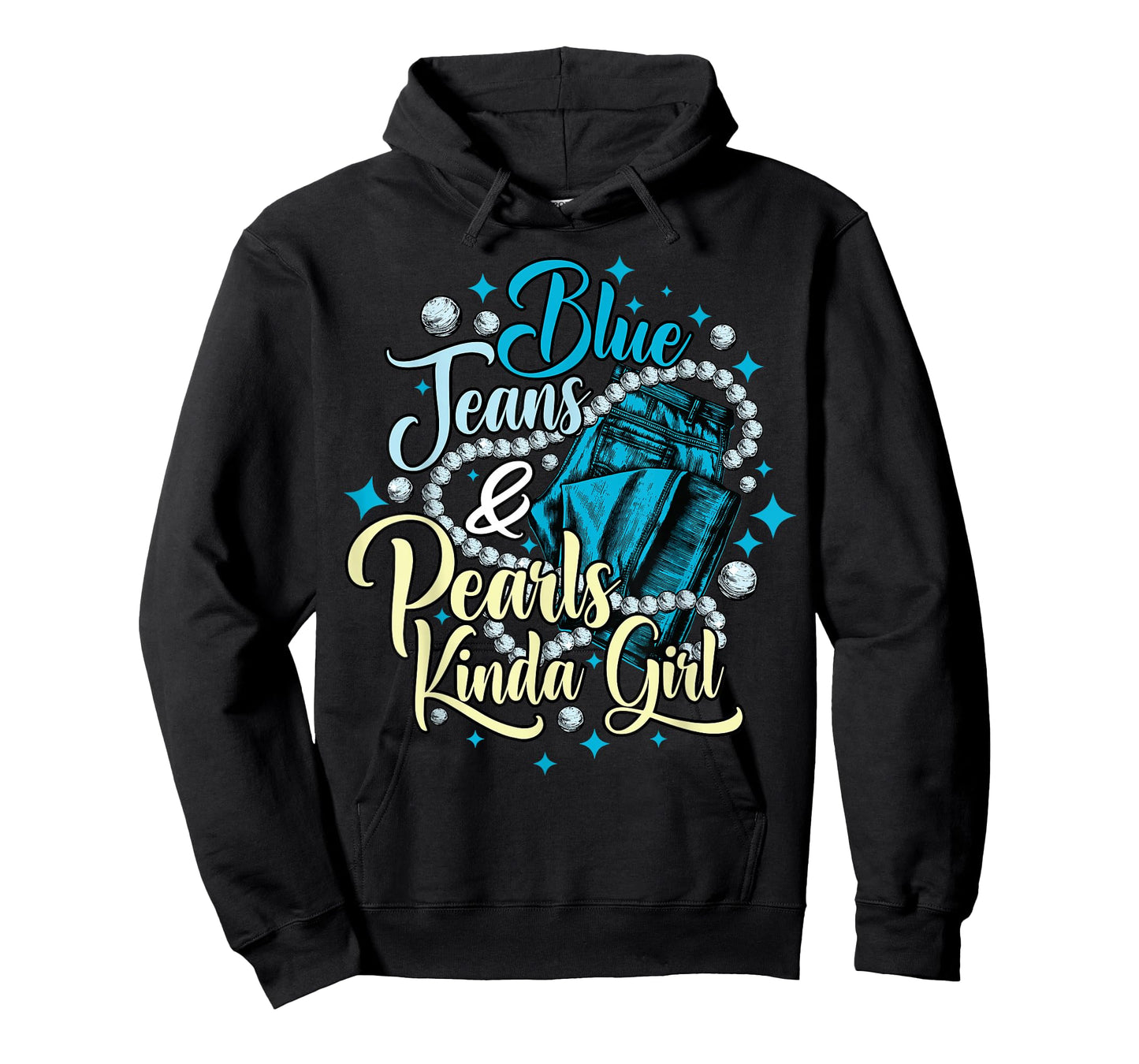 Blue Jeans and Pearls Kinda Girl Funny Denim Fashion Women T-Shirt