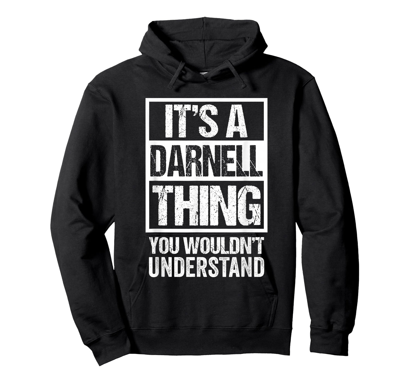 It's A Darnell Thing You Wouldn't Understand - First Name T-Shirt