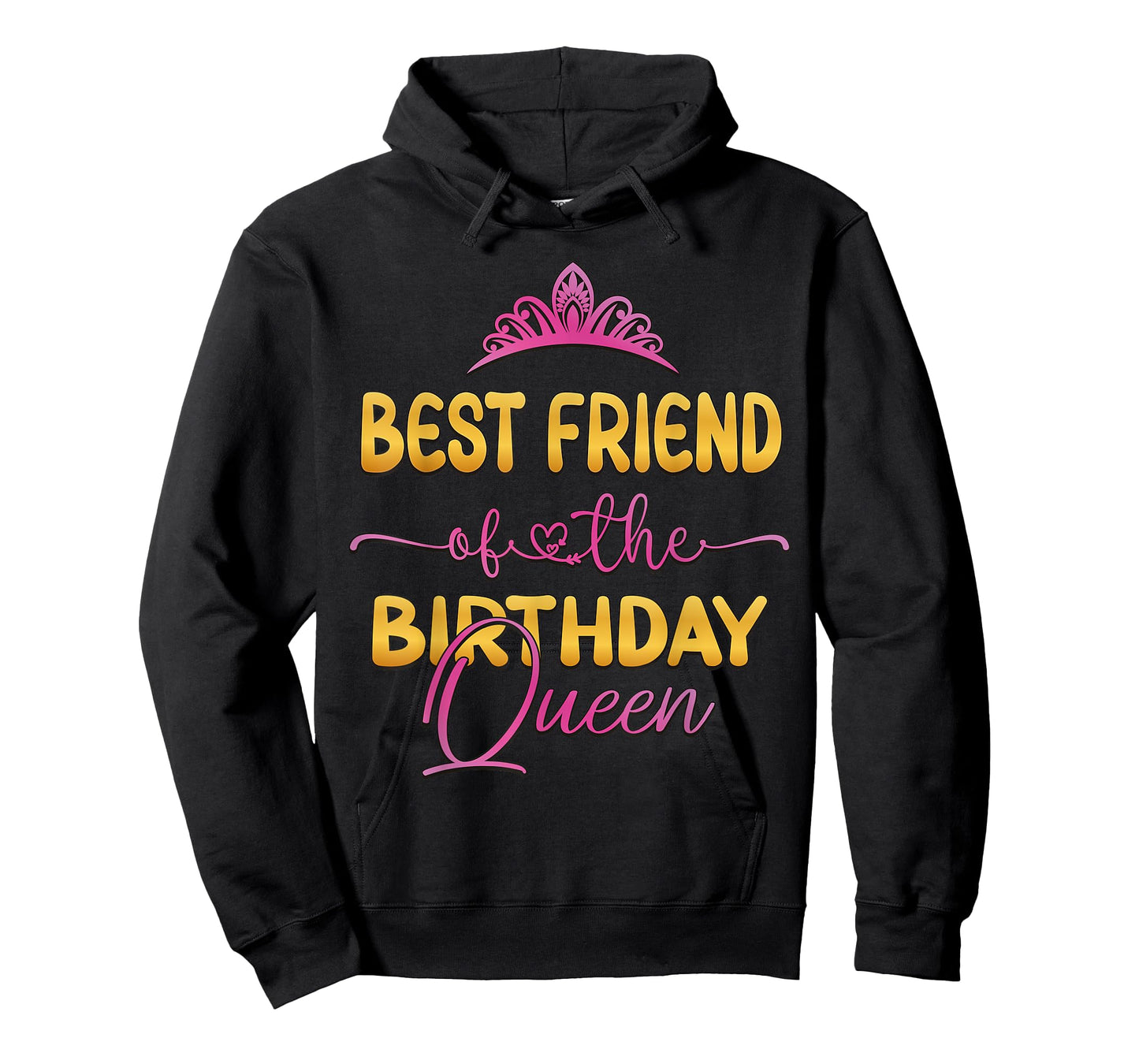Best Friend Of The Birthday Queen Bday Party Idea For Her T-Shirt