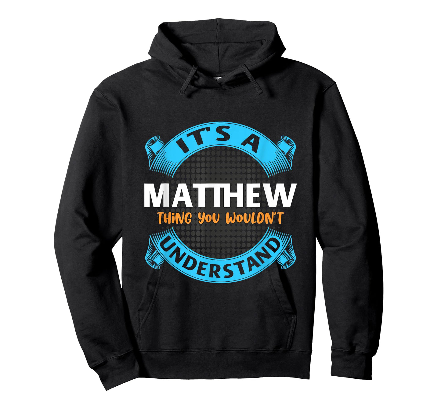 Its A Matthew Thing You Wouldnt Understand Name Nickname T-Shirt