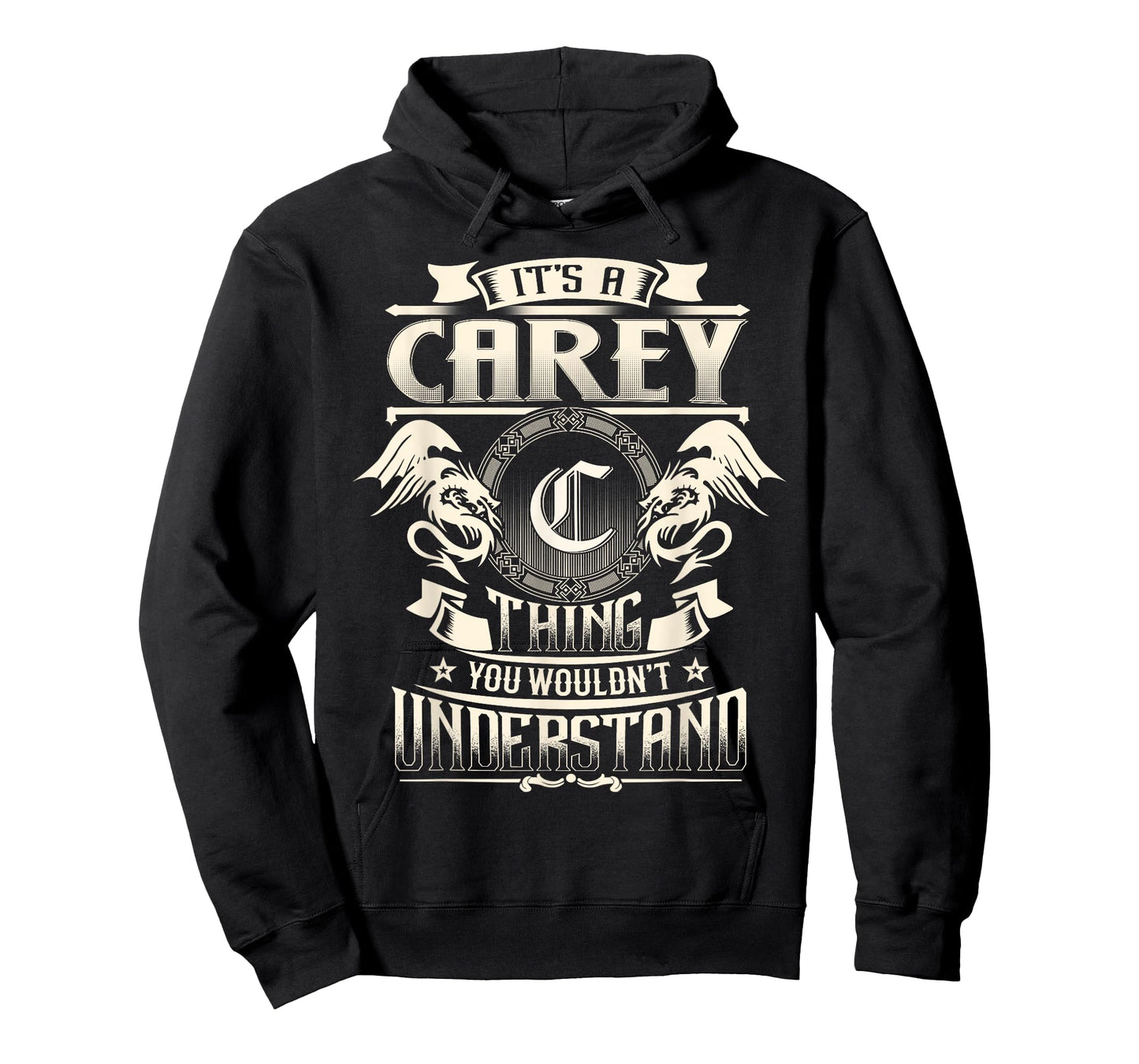 It's A CAREY Thing You Wouldn't Understand Family Name T-Shirt