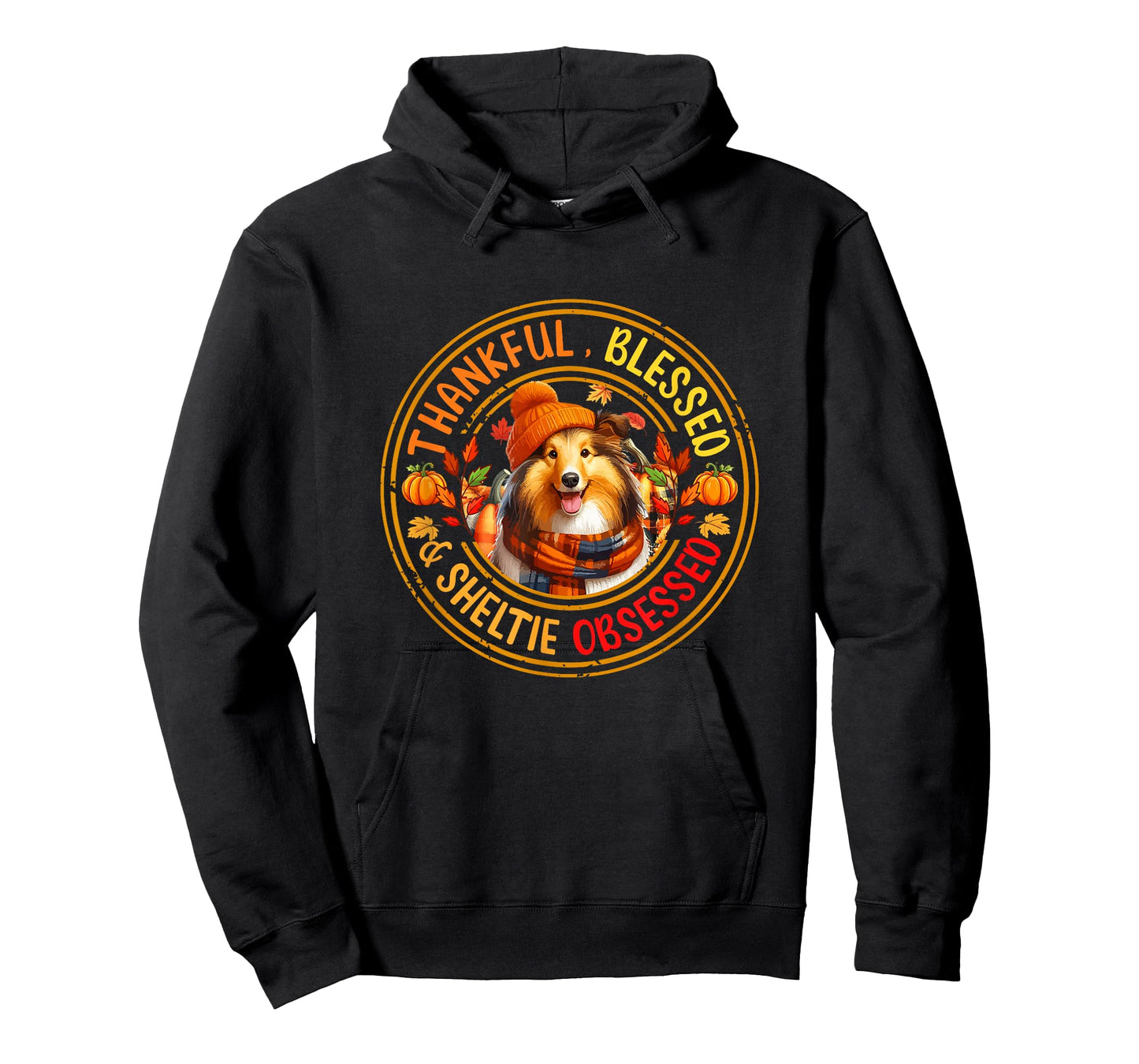 Thankful Blessed Sheltie Obsessed Thanksgiving Dog Owner T-Shirt