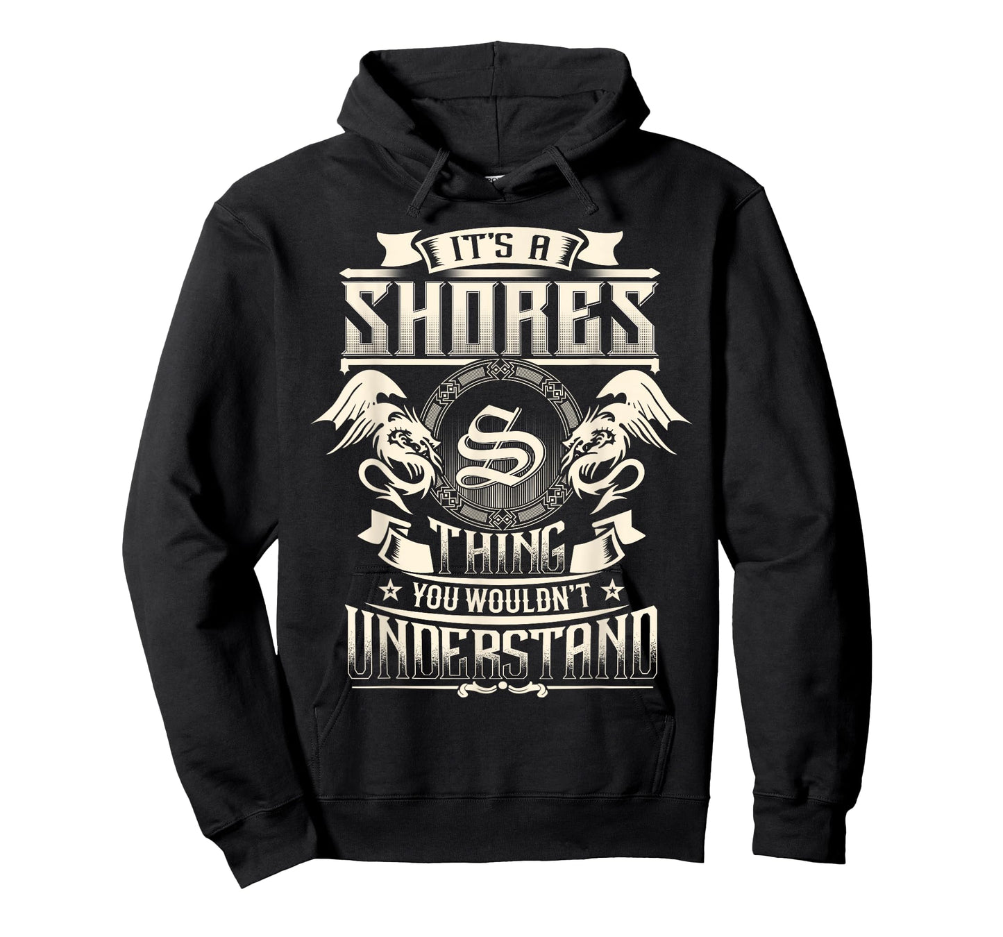 It's A SHORES Thing You Wouldn't Understand Family Name T-Shirt
