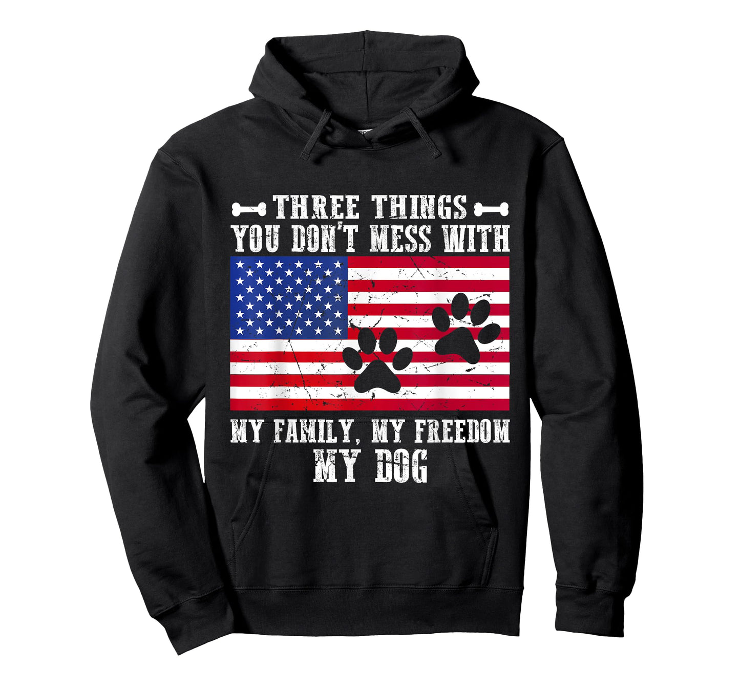 Three Things You Don't Mess With My Family, Freedom My Dog T-Shirt for Men Women