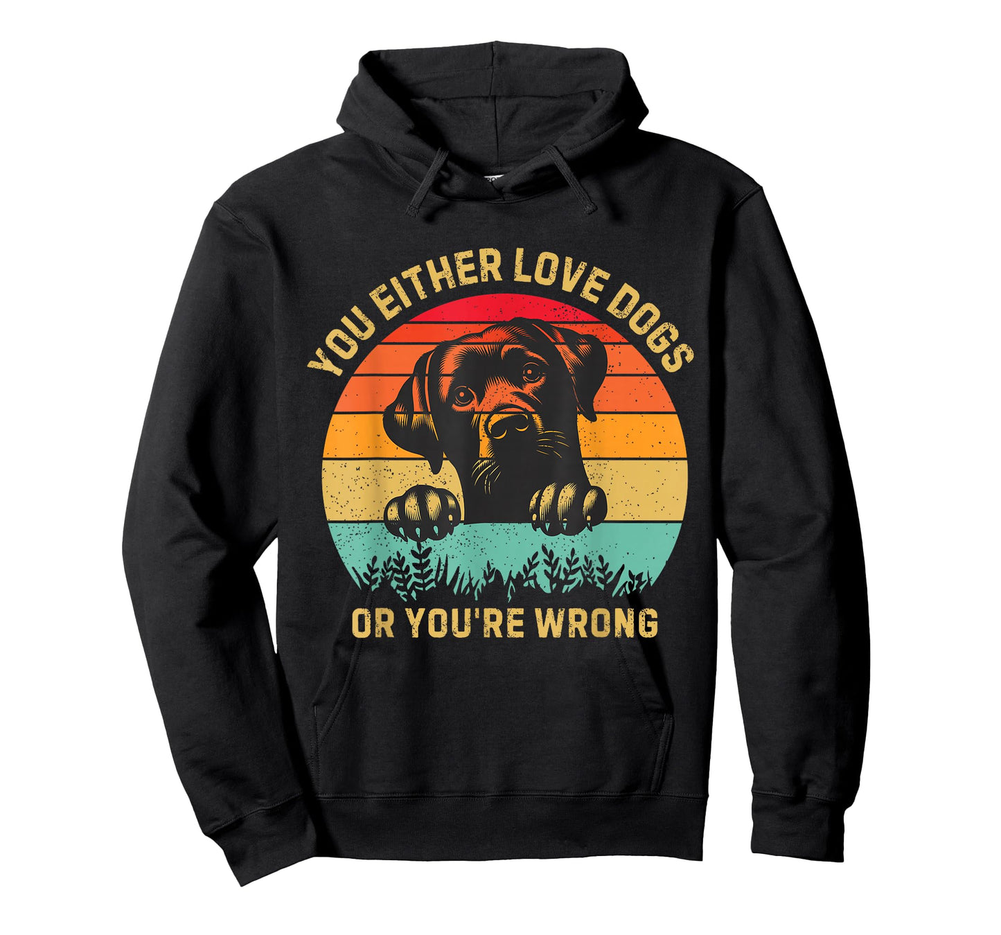 Vintage Either You Love Dog Or You're Wrong Funny Dogs Lover T-Shirt