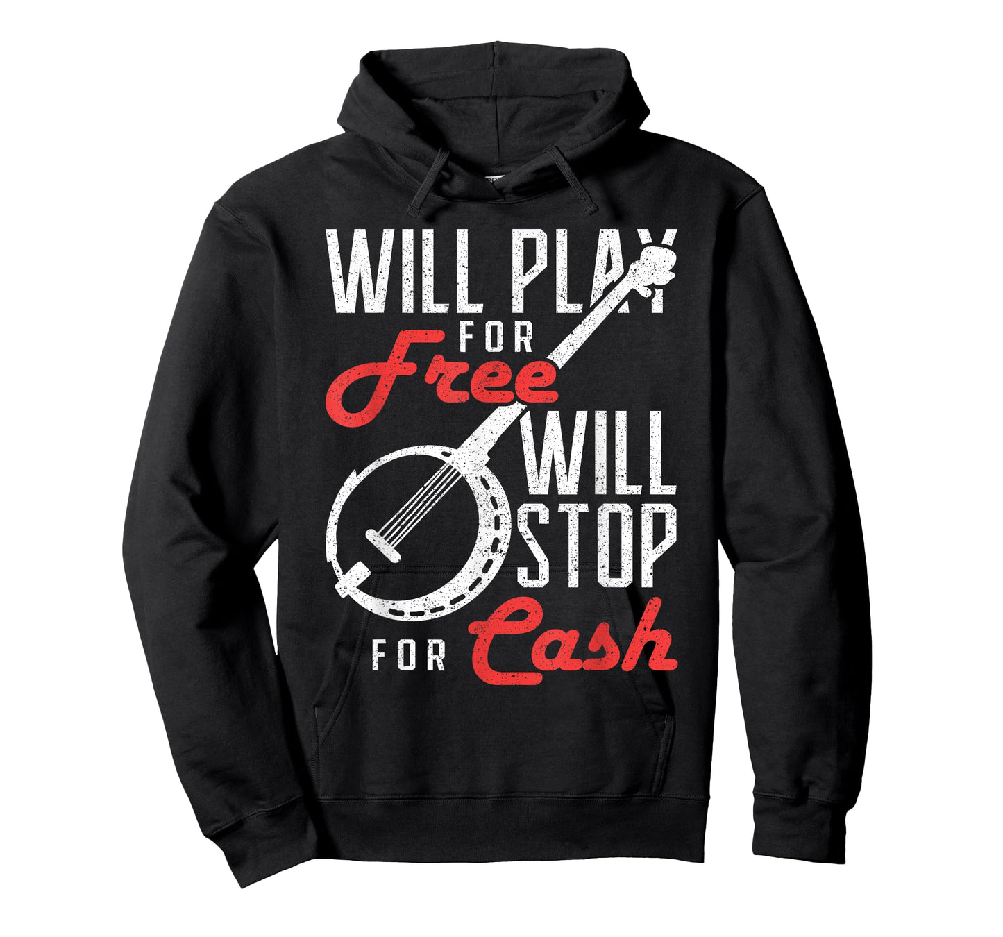 Will Play for Free Will Stop for Cash Banjo T-Shirt