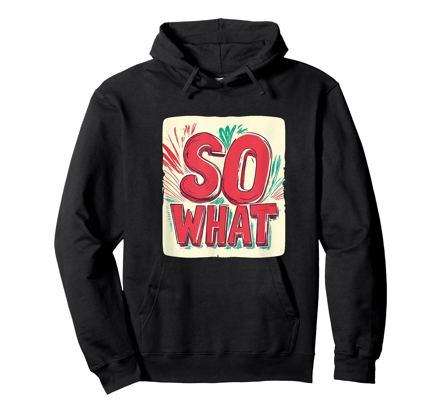 Amazing So What Motto T-Shirt