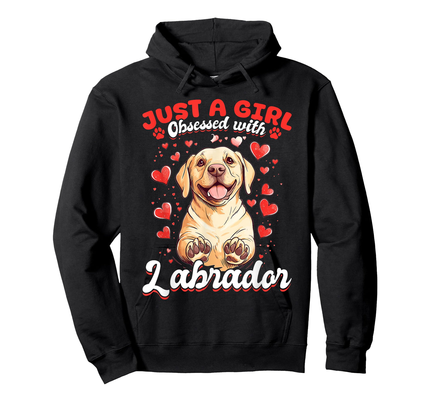 Labrador Retriever Dog Breed Just a Girl Obsessed with T-Shirt