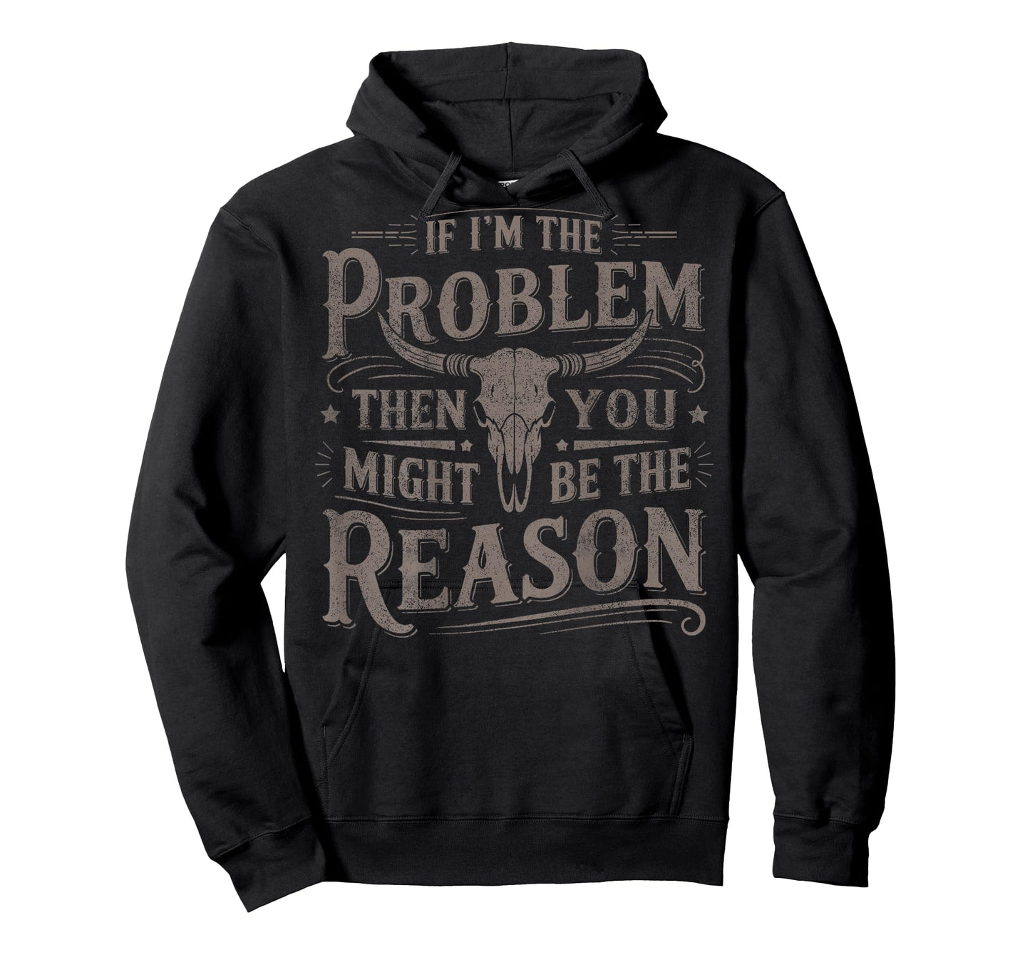 (On Back) If Problem Vintage Then You Might Be Reason Cowboy T-Shirt