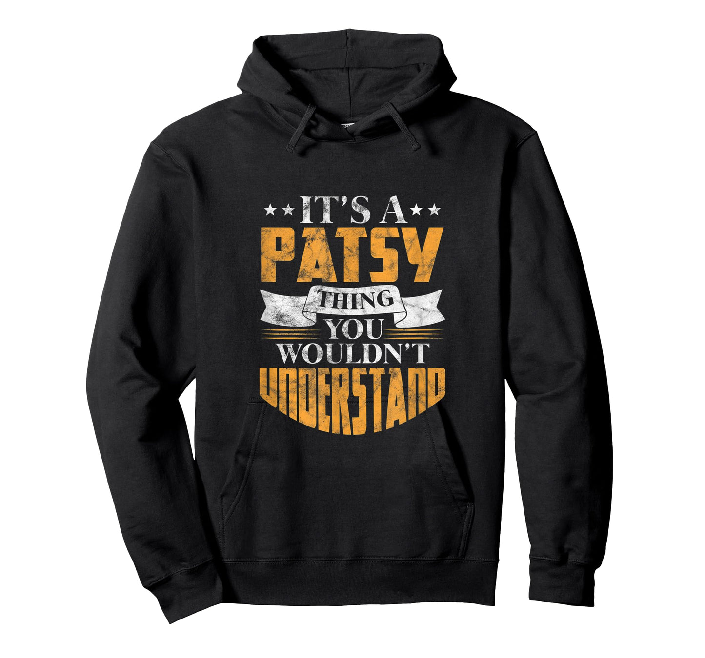 It's A Patsy Thing You Wouldn't Understand Name Distressed T-Shirt