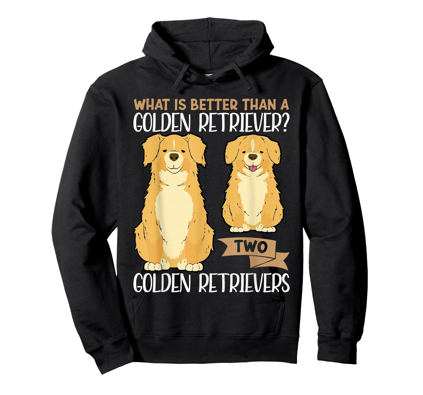 What Is Better Than A Golden Retriever Two Golden Retrievers T-Shirt