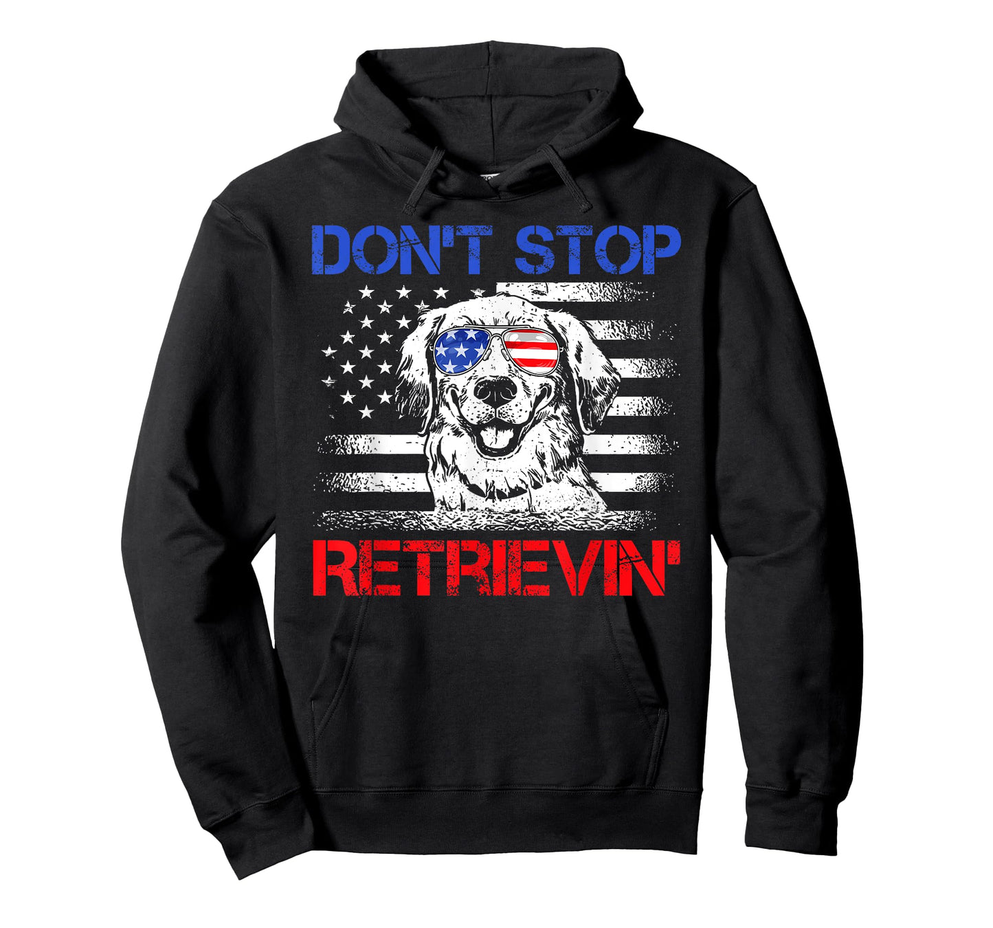 Don't Stop Retrieving American Flag 4th Of July TShirt Gifts T-Shirt