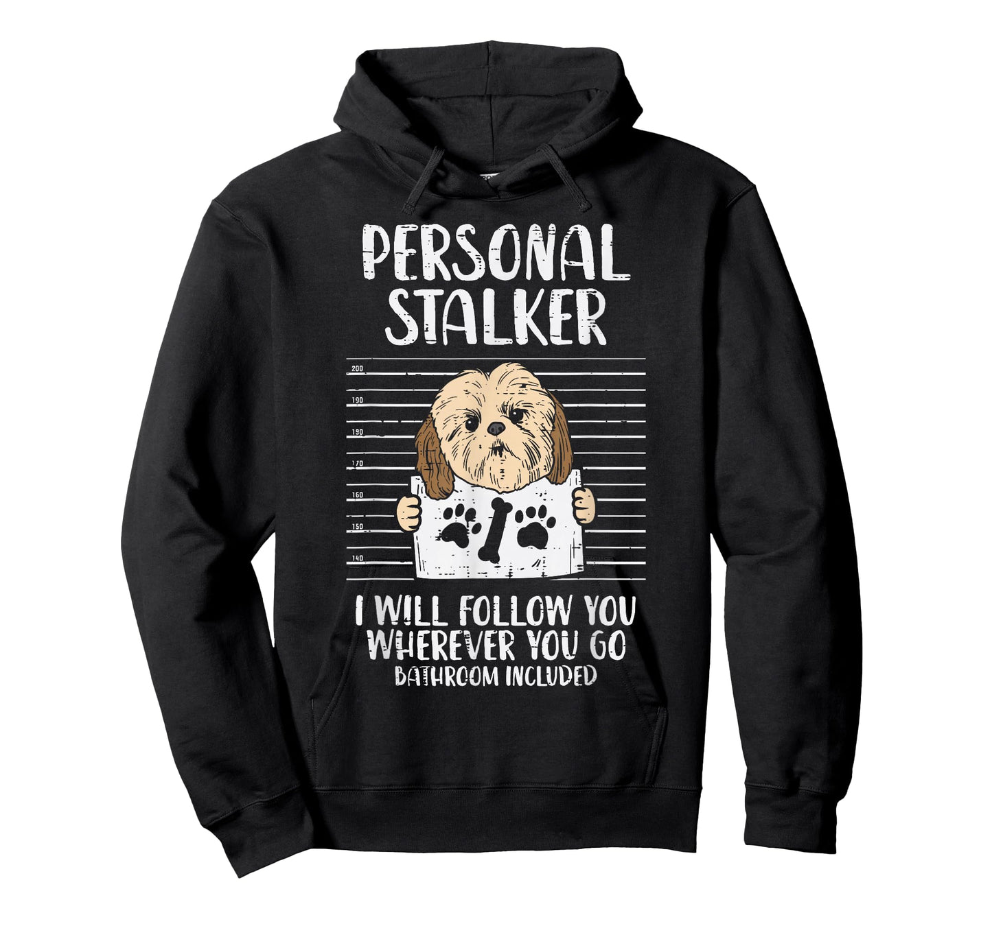 Personal Stalker Shih Tzu Funny Pet Dog Lover Owner Gift T-Shirt for Men Women Kids