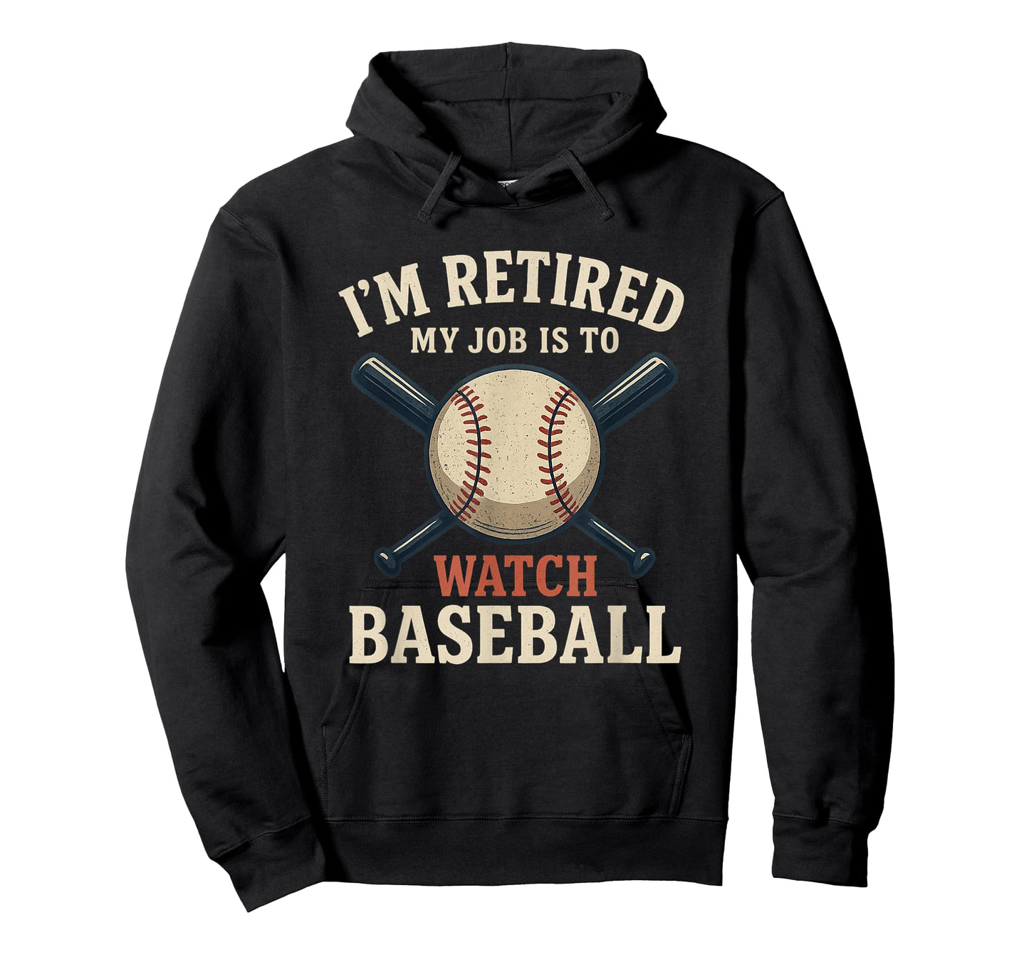 I'm Retired My Job is to Watch Baseball Funny Retirement T-Shirt