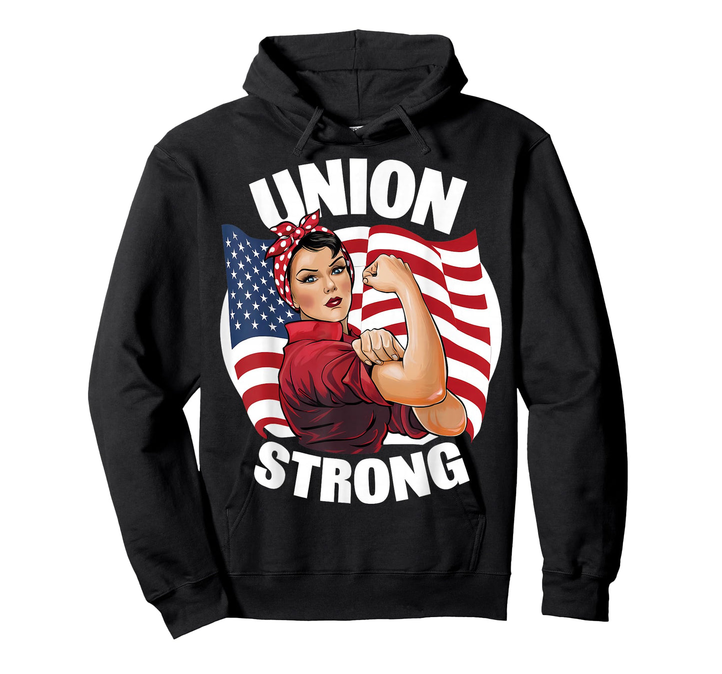 Union Strong Rosie The Riveter Labor Union Labor Day T-Shirt