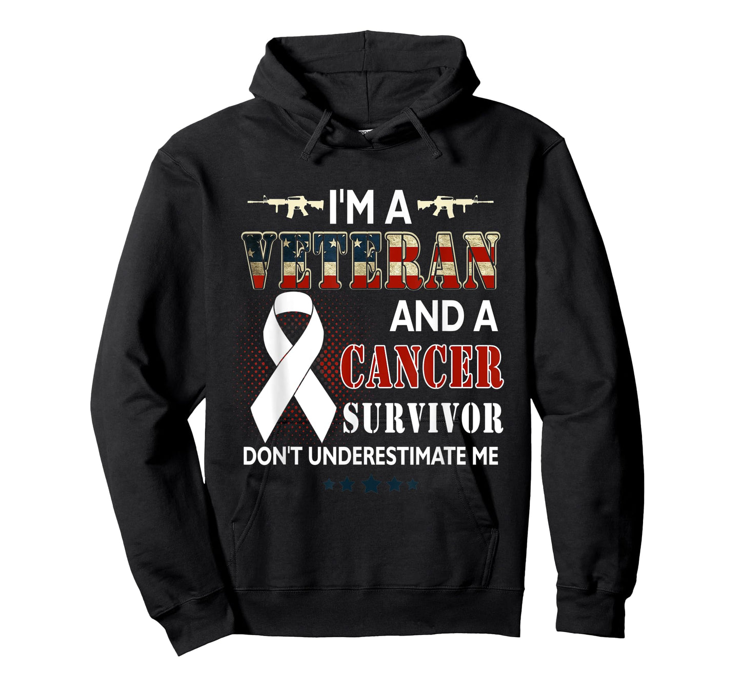 I'm A Veteran And A Cancer Survivor Don't Underestimate Me T-Shirt