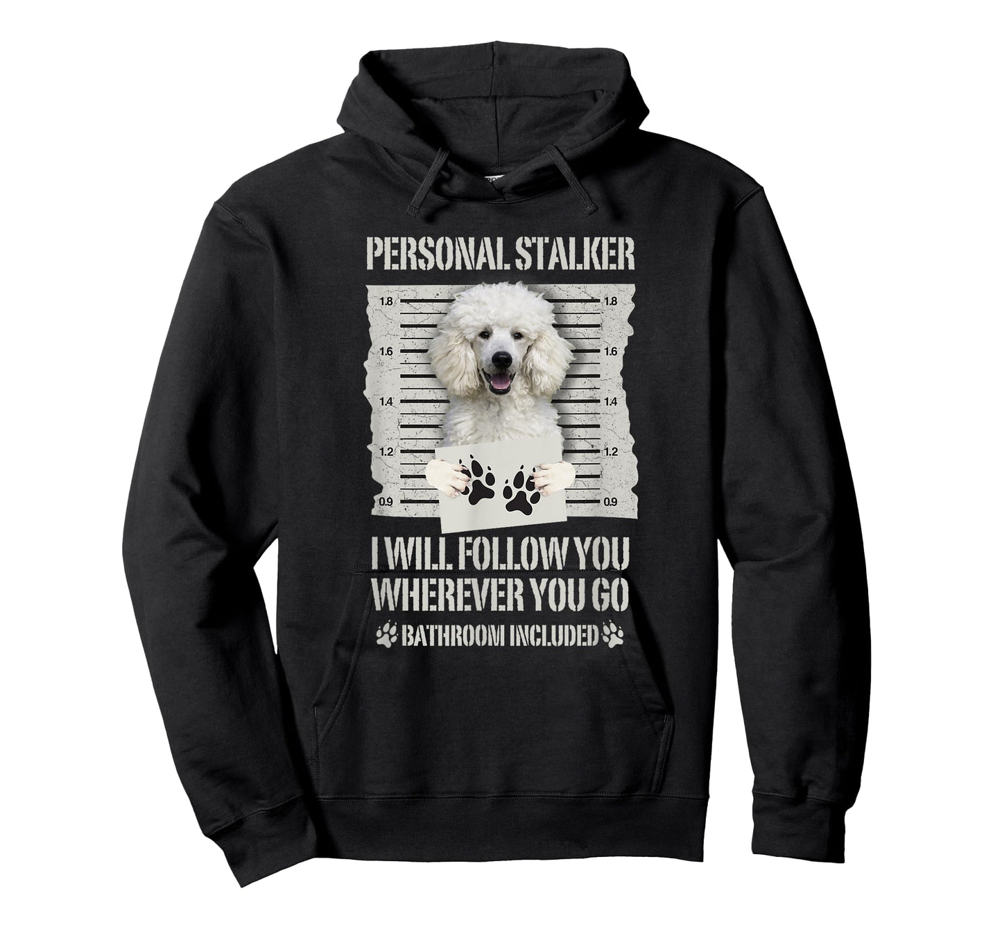 Personal Stalker White Standard Poodle T-Shirt