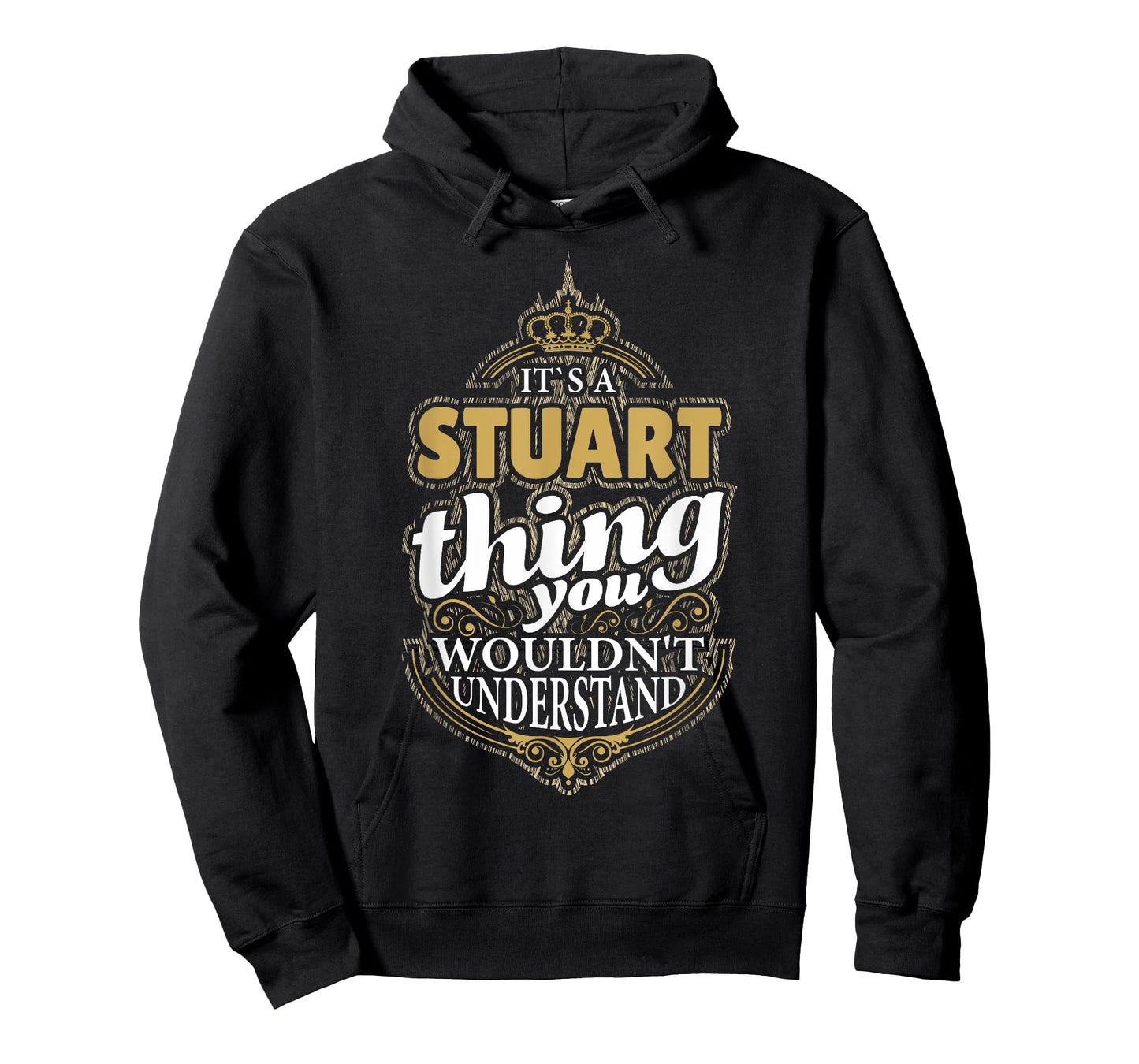 It's a STUART Thing you wouldn't Understand V4 T-Shirt