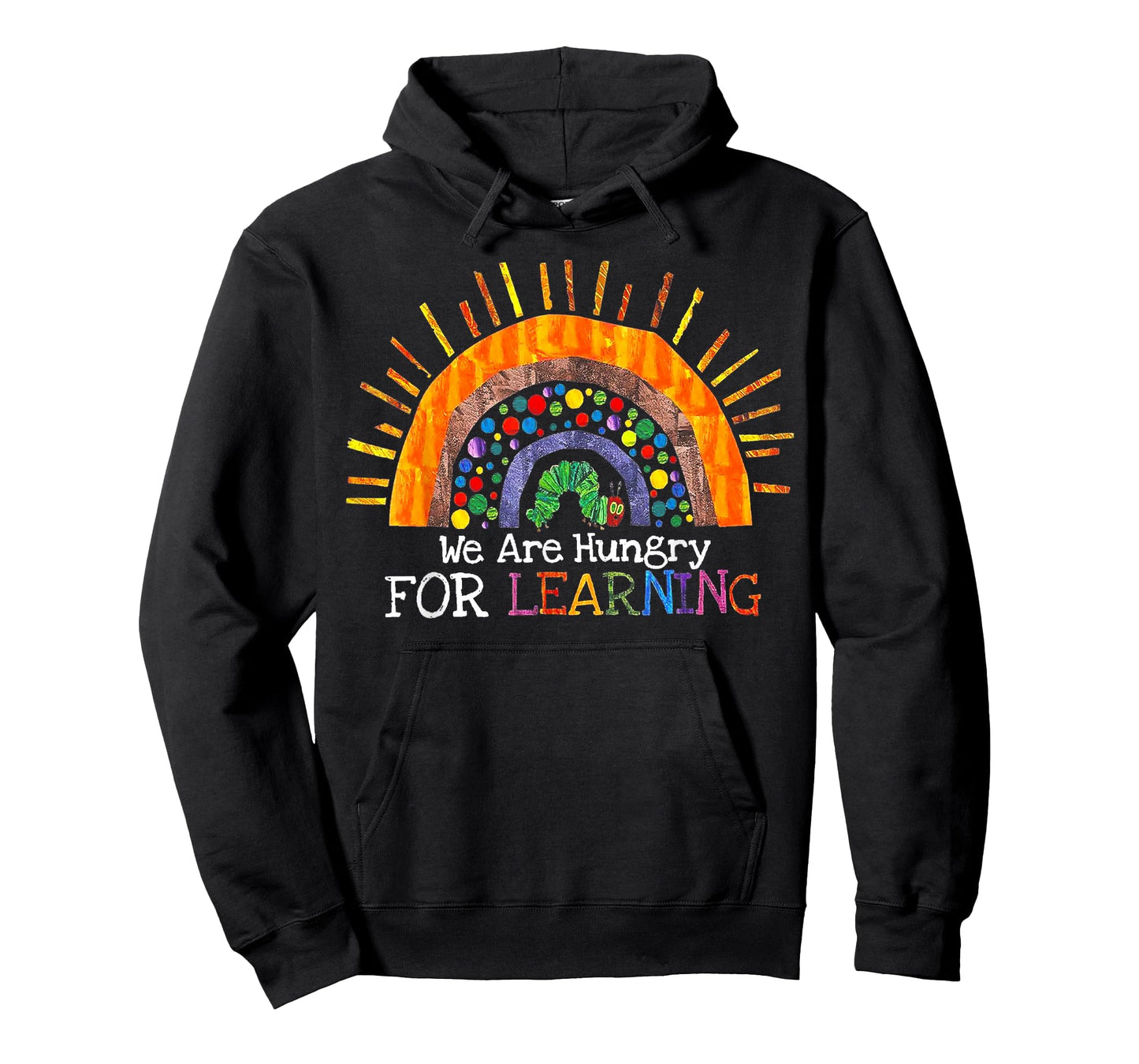 We Are Hungry For Learning T-Shirt