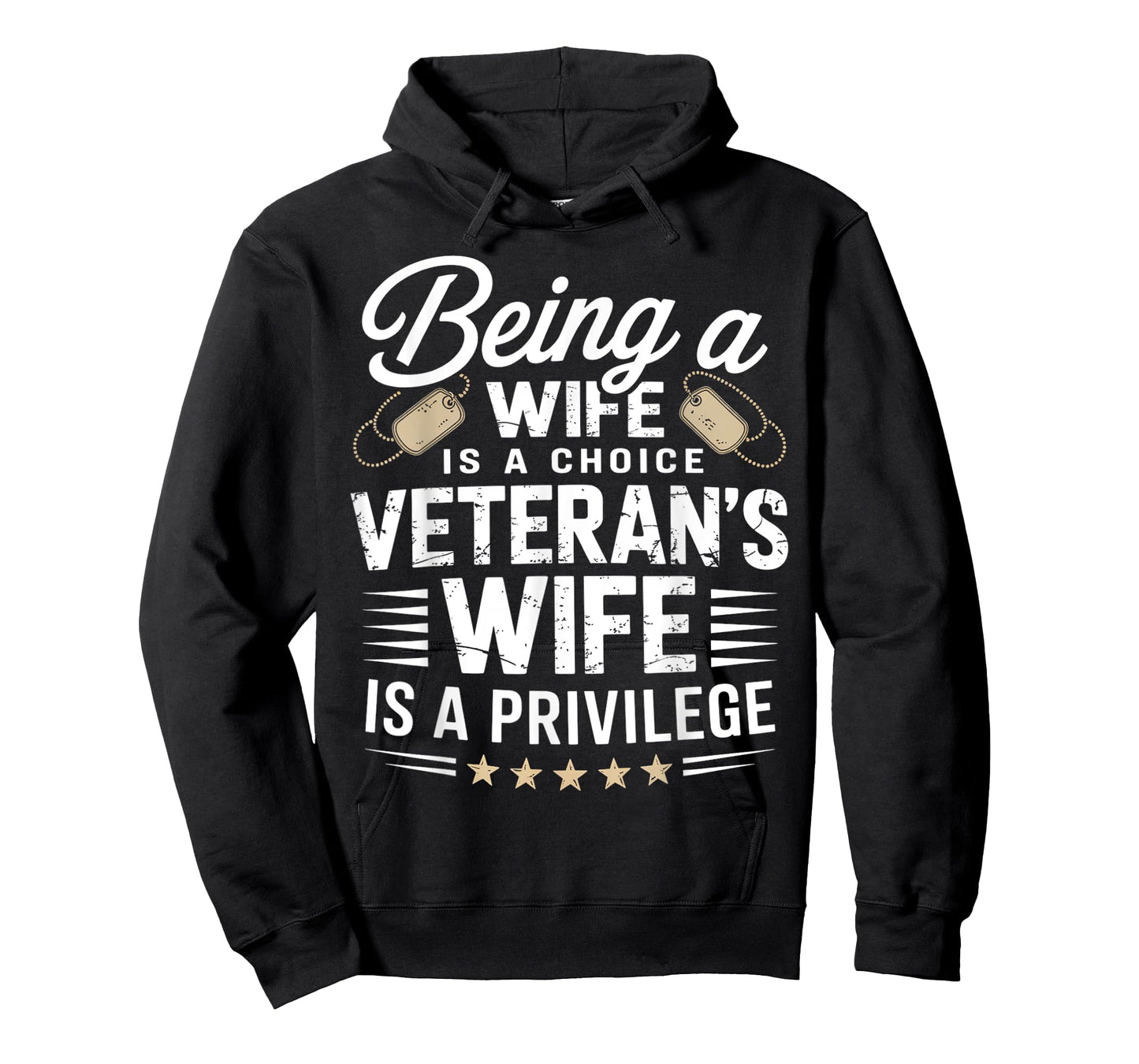 Being A Wife Is Choice Being a Veterans Wife A Privilege T-Shirt