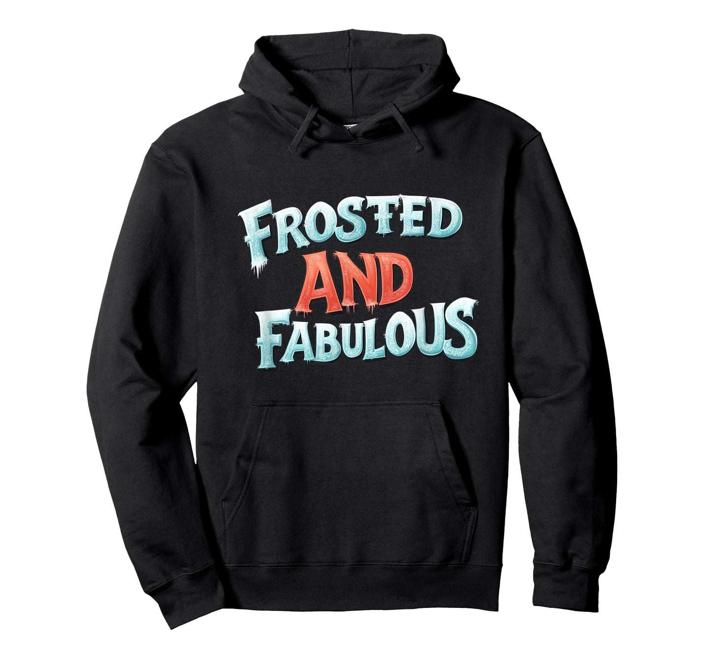 Amazing Frosted and Fabulous Statement T-Shirt