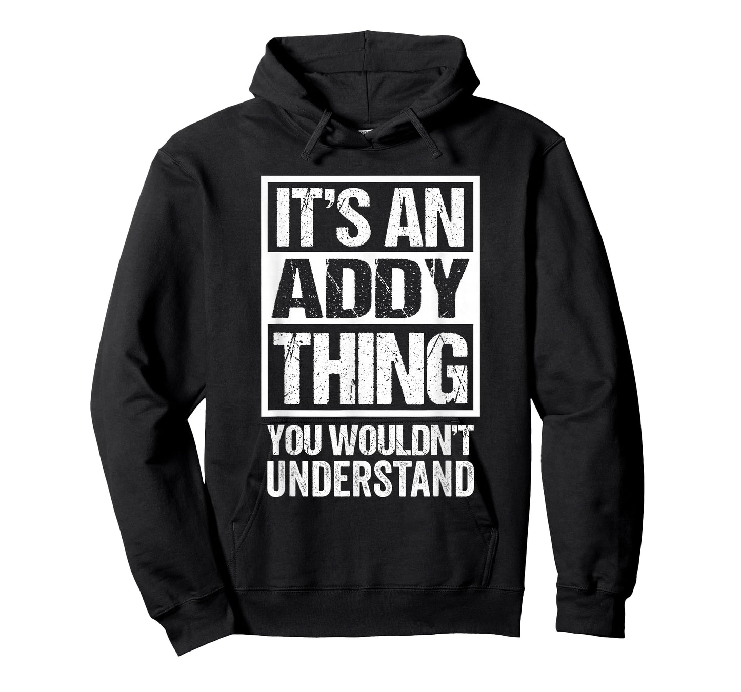 An Addy Thing You Wouldn't Understand - First Name Nickname T-Shirt