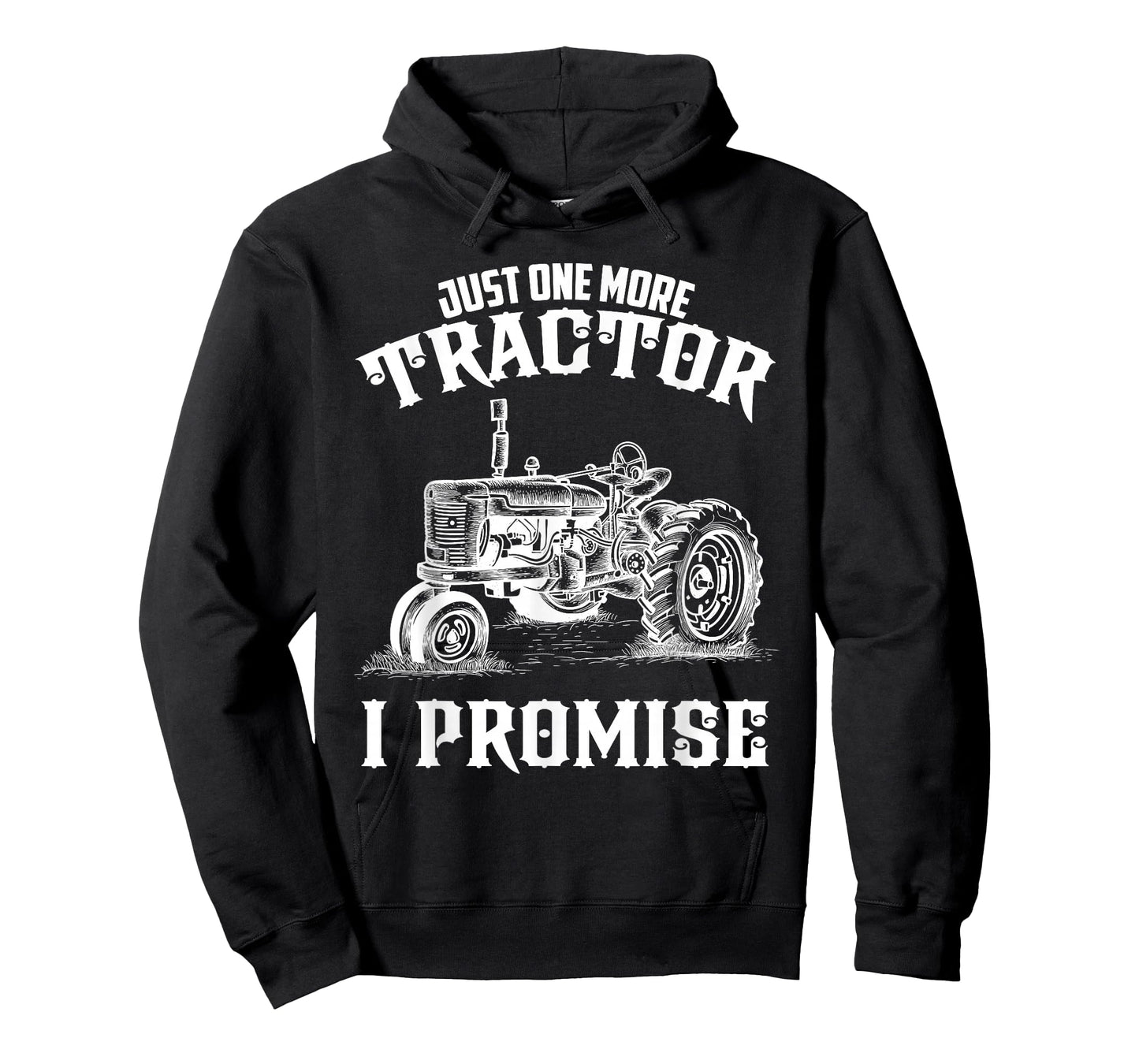 Just one more Tractor I Promise funny for Farmer T-Shirt