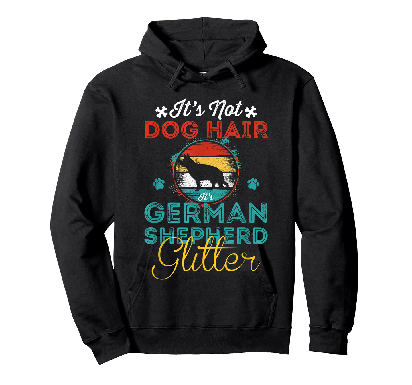 Not Dog Hair It's German Shepherd Glitter, Funny dog Owner T-Shirt
