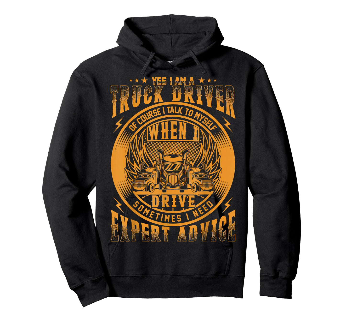 Yes I Am A Truck Driver Of Course I Talk To Myself T-Shirt