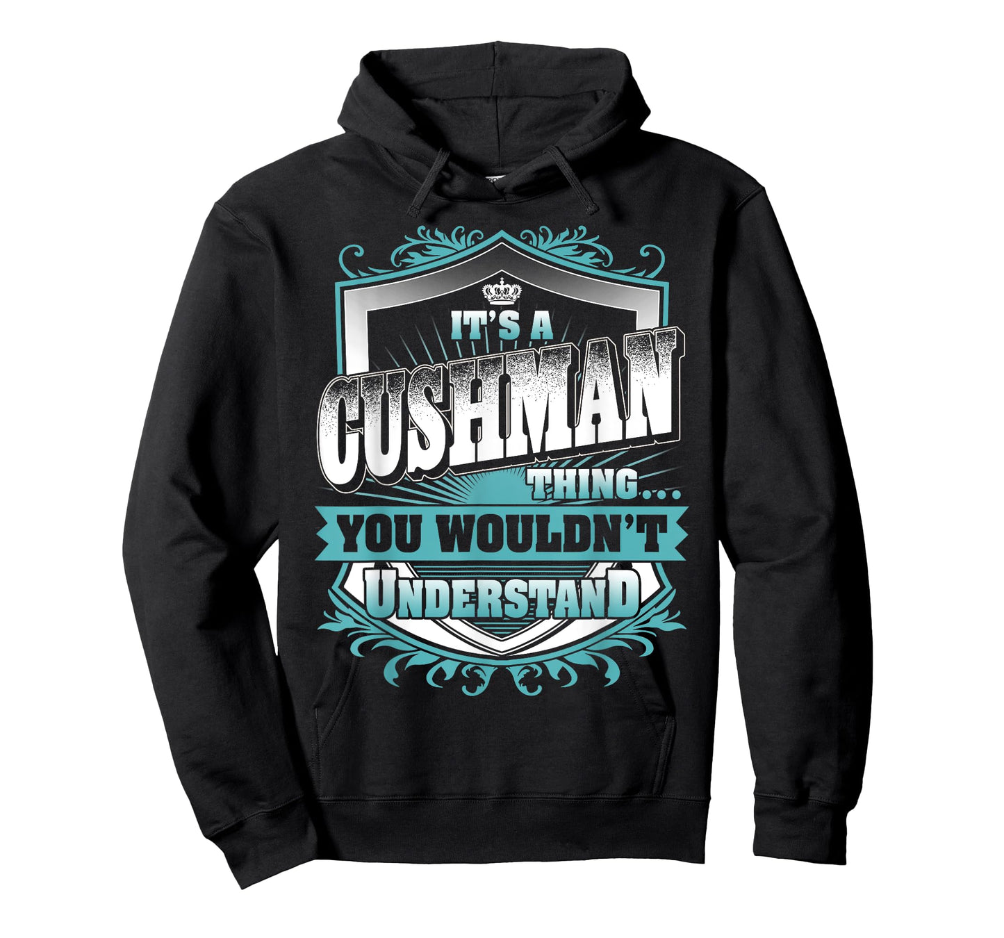 It's A CUSHMAN Thing You Wouldn't Understand Name Vintage T-Shirt