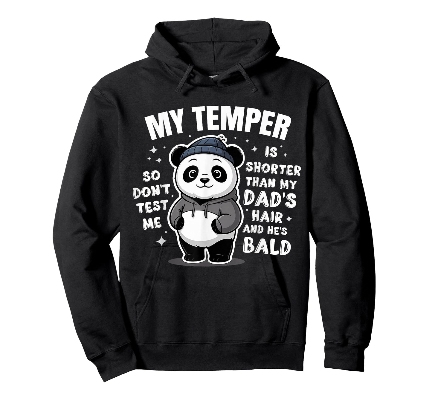 The Temper is Shorter Than My Dad's Hair and He's Bald Panda T-Shirt