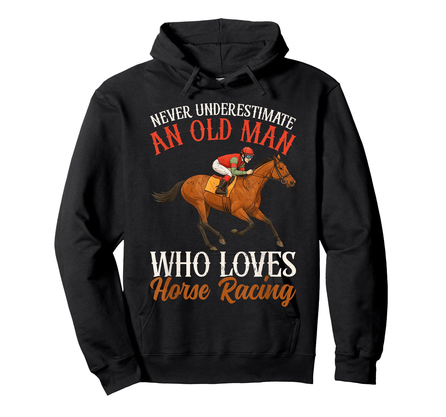 Never Underestimate An Old Man Who Loves Horse Racing T-Shirt