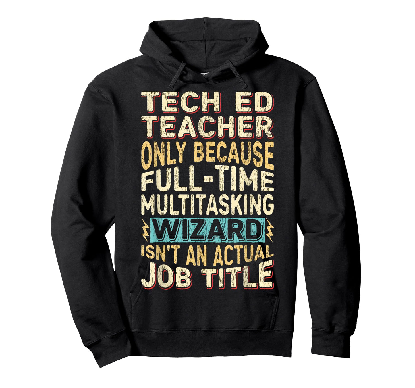 Funny Tech Ed Teacher Multitasking Wizard Quote T-Shirt