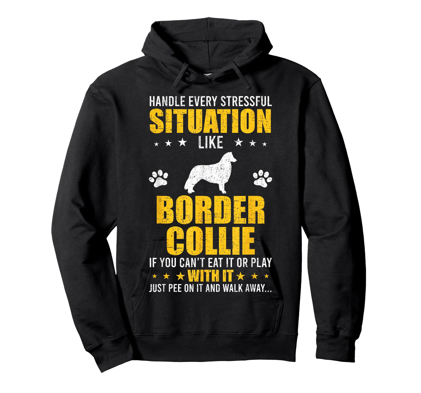Handle Stressful Situation Border Collie Dog Lovers T-Shirt