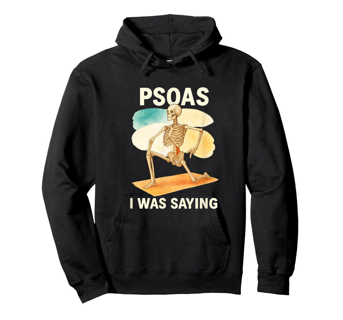 Psoas I was Saying Anatomy Pun Stretching Skeleton T-Shirt