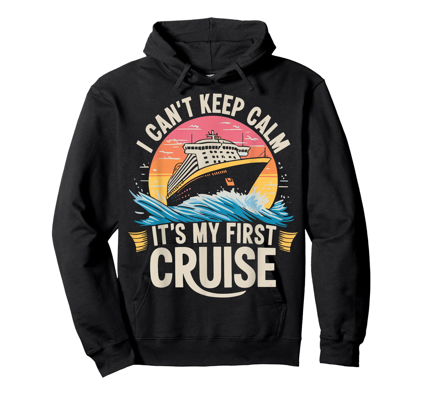 I Can't Keep Calm It's My First Cruise 2025 Sailing Cruising T-Shirt